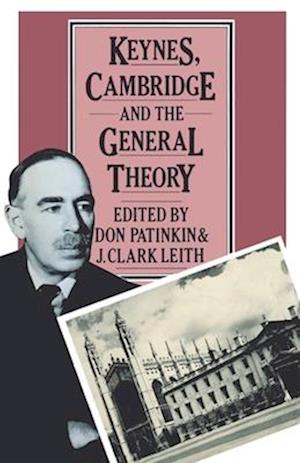 Keynes, Cambridge and the General Theory