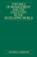 Theories of Management and the Executive in the Developing World