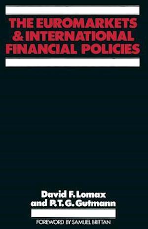 The Euromarkets and International Financial Policies