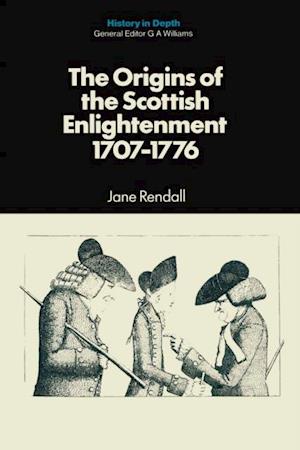 Origins of the Scottish Enlightenment, 1707-76