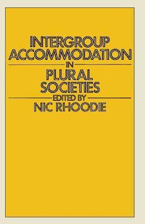 Intergroup Accommodation in Plural Societies