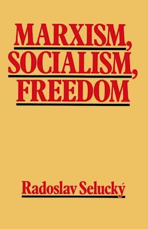 Marxism, Socialism, Freedom