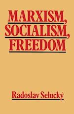 Marxism, Socialism, Freedom