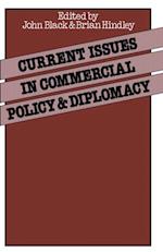 Current Issues in Commercial Policy and Diplomacy