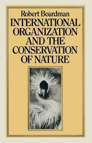 International Organization and the Conservation of Nature