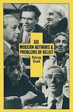 Six Modern Authors and Problems of Belief