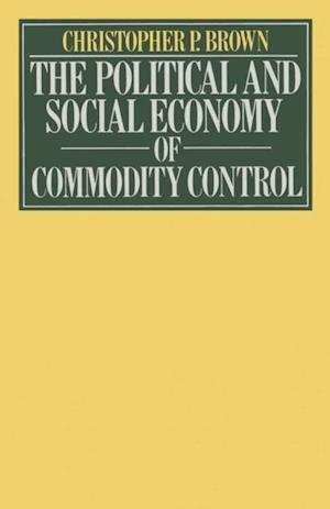 Political and Social Economy of Commodity Control