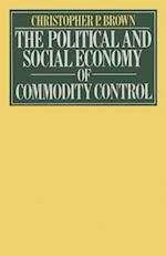 Political and Social Economy of Commodity Control