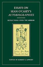 Essays on Sean O’Casey’s Autobiographies