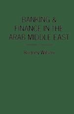 Banking and Finance in the Arab Middle East