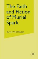 Faith and Fiction of Muriel Spark