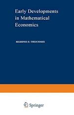 Early Developments in Mathematical Economics