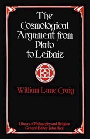 The Cosmological Argument from Plato to Leibniz