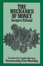 The Mechanics of Money