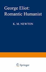 George Eliot: Romantic Humanist