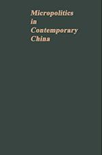 Micropolitics in Contemporary China: A Technical Unit During and after the Cultural Revolution