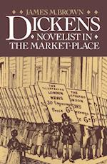 Dickens: Novelist in the Market-Place