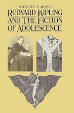 Rudyard Kipling and the Fiction of Adolescence