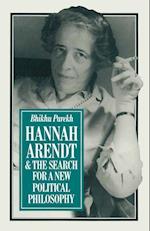 Hannah Arendt and the Search for a New Political Philosophy