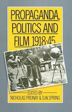 Propaganda, Politics and Film, 1918–45