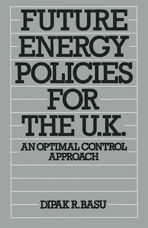 Future Energy Policies for the United Kingdom