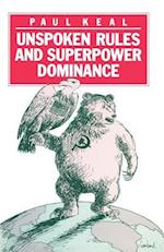 Unspoken Rules and Superpower Dominance