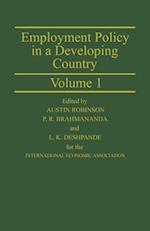 Employment Policy in a Developing Country A Case-study of India Volume 1