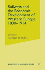 Railways and the Economic Development of Western Europe, 1830-1914