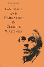 Language and Narration in Celine's Writings