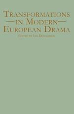 Transformations in Modern European Drama