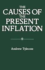 Causes of the Present Inflation