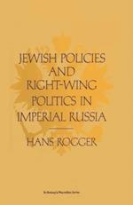 Jewish Policies and Right Wing Politics in Imperial Russia