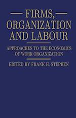 Firms, Organization and Labour