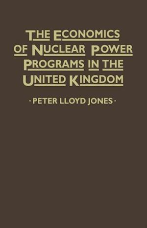 Economics of Nuclear Power Programmes in the United Kingdom