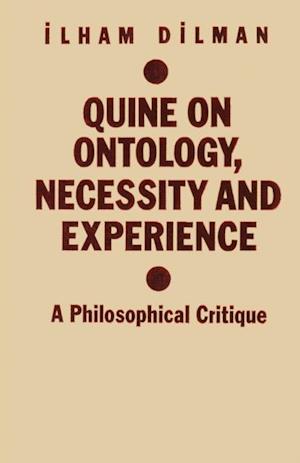 Quine on Ontology, Necessity and Experience