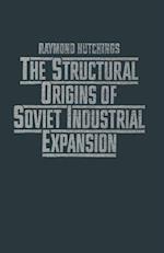 Structural Origins of Soviet Industrial Expansion