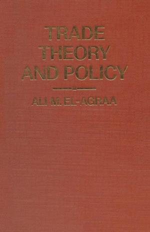 Trade Theory and Policy