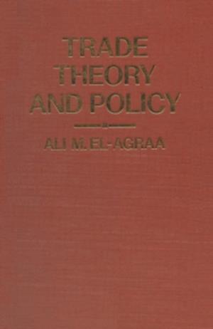 Trade Theory and Policy