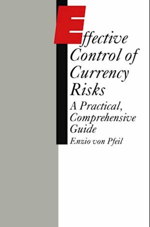 Effective Control of Currency Risks