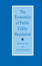 Economics of Public Utility Regulation