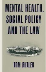 Mental Health, Social Policy and the Law