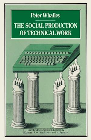 Social Production of Technical Work