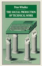 Social Production of Technical Work