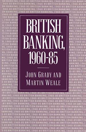 British Banking, 1960-85