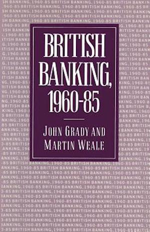 British Banking, 1960–85