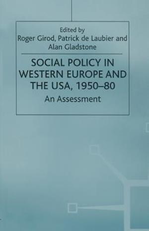 Social Policy in Western Europe and the USA, 1950–80