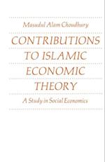 Contributions to Islamic Economic Theory