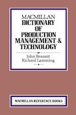 Macmillan Dictionary of Production Technology and Management