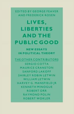 Lives, Liberties and the Public Good