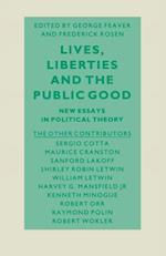 Lives, Liberties and the Public Good